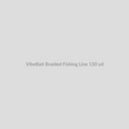VibeBait Braided Fishing Line 150 yd